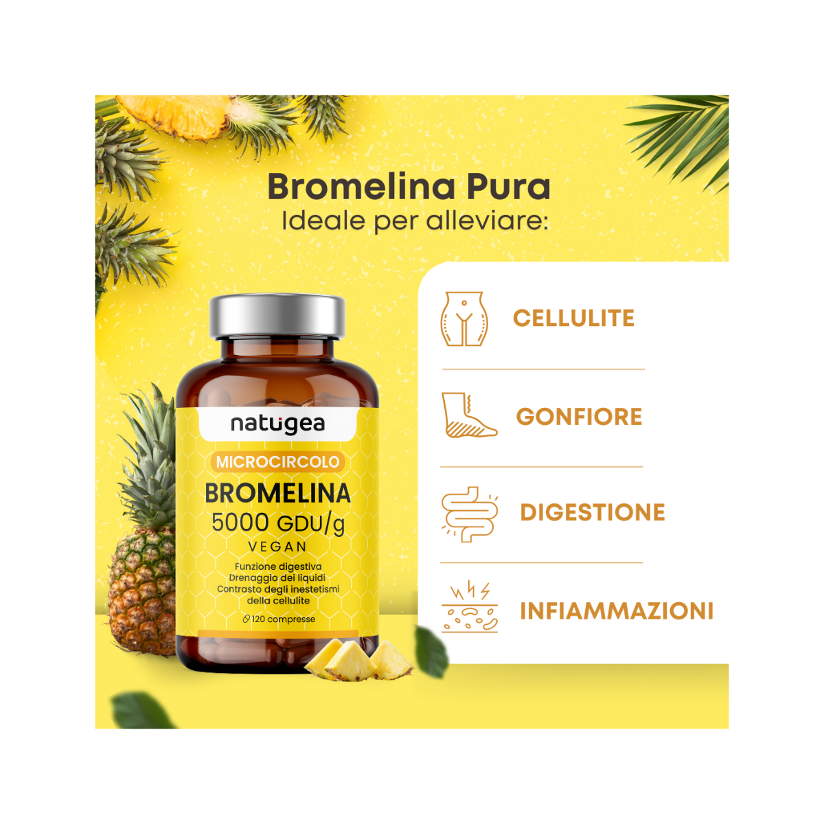 Natugea Bromelina Forte Drenante 5000 GDU/g Vegana Detox Anticellulite 120 Compresse-8